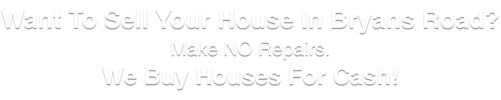we buy houses in Bryans Road Maryland