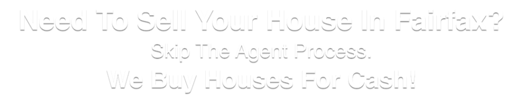 we buy houses Fairfax Virginia