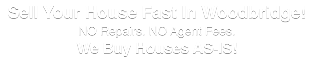 we buy houses Woodbridge Virginia