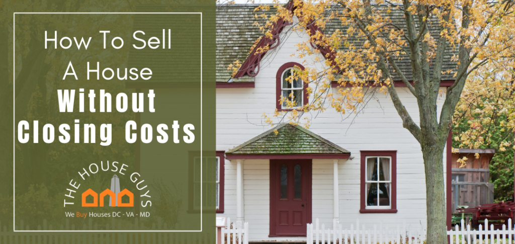 Sell House Without Closing Costs