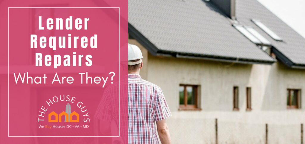 Lender Required Repairs on a House