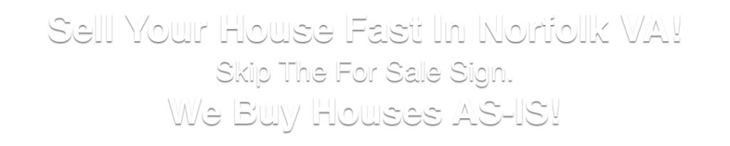 we buy houses Norfolk Virginia