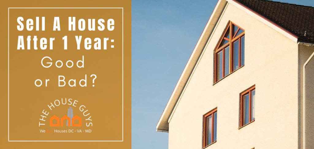 selling your house in less than a year