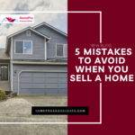 Here's Exactly What To Do - And 5 Silly Mistakes To Avoid When Selling Your Home - Emily Cressey - Home Pro Associates