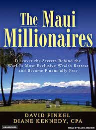Maui Millionaires by David Finkel