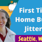 First time home buyer jitters