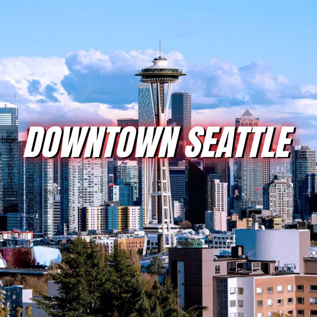 Downtown Seattle Neighborhood in Seattle WA