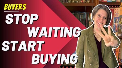 Why Waiting to Buy a Home Is a Mistake 3 Reasons to Act Now