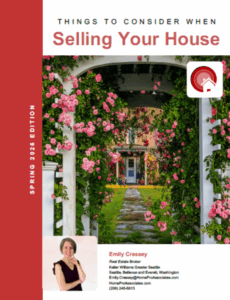 Things To Consider When Selling A Home with Seattle Realtor Emily Cressey