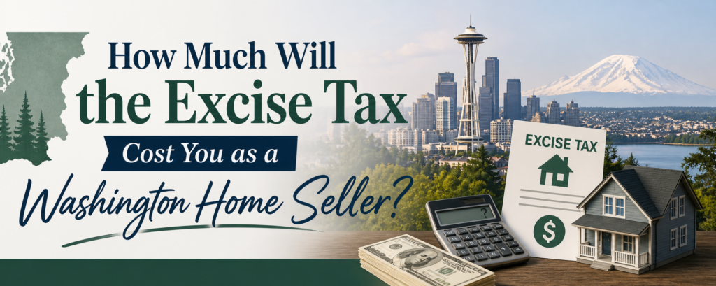 How Much Will the Excise Tax Cost You as a Washington Home Seller?