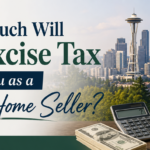 How Much Will the Excise Tax Cost You as a Washington Home Seller?