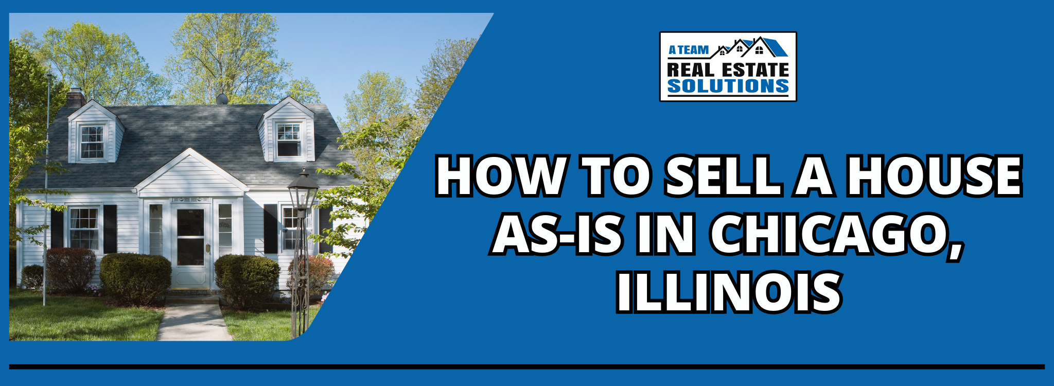 How To Sell A House As-Is In Chicago, Illinois banner Chicago