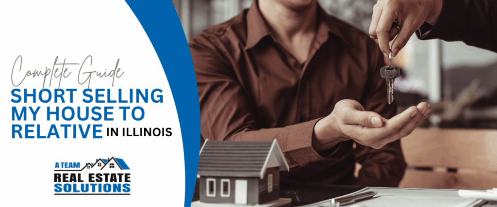 Can you Short Sell a House to Relative in Illinois ?
