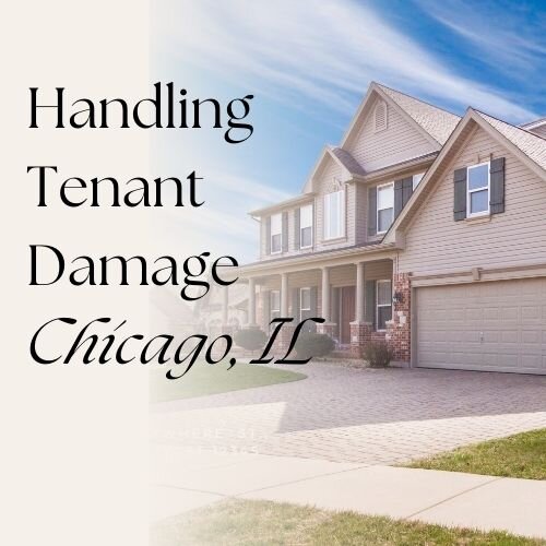 Handle tenant damage to houses in Chicago