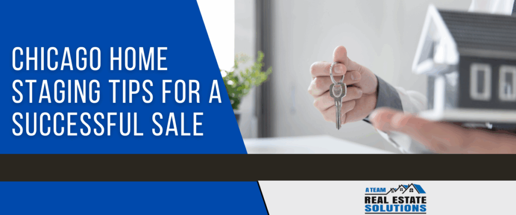 Staging tips for a sucessful house sale in Chicago