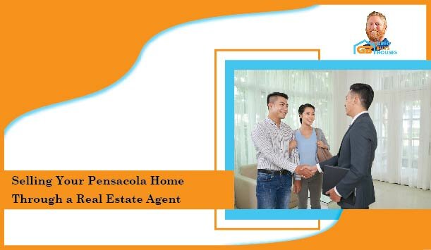 Selling Your Pensacola Home Through a Real Estate Agent