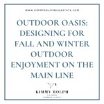 Outdoor Oasis: Designing for Fall and Winter Outdoor Enjoyment on The Main Line