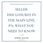 Seller Disclosures in The Main Line, PA: What You Need to Know