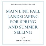 Main Line Fall Landscaping for Spring and Summer Selling