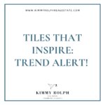 Tiles that Inspire: Trend Alert!
