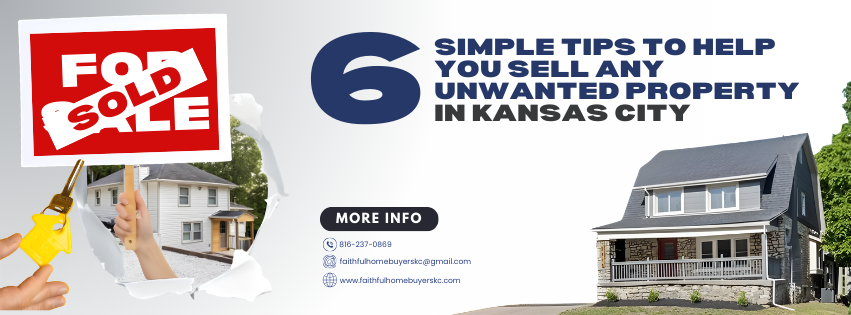 6 Simple Tips to Help You Sell Any Unwanted Property