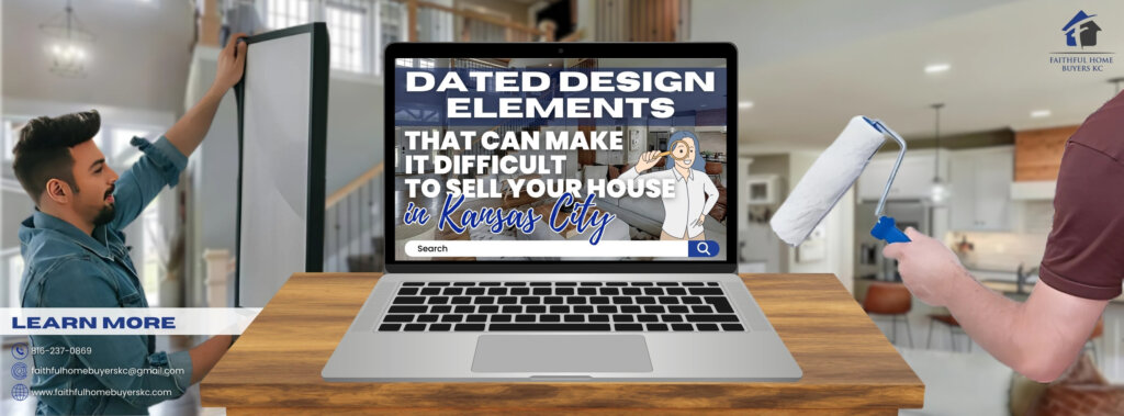 The scene includes a man installing a screen door on the left and another person holding a paint roller on the right, set against the backdrop of a modern home interior. The bottom left corner includes contact information for Faithful Home Buyers KC.