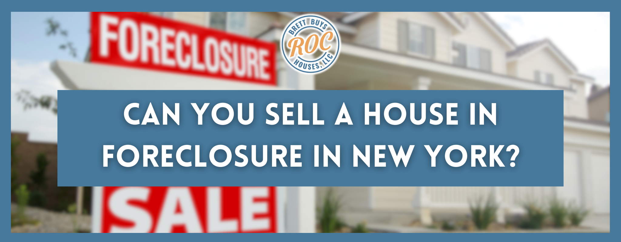 we buy houses in foreclosure in New York