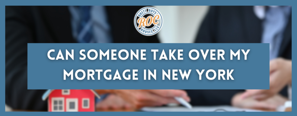 Can Someone Take Over My Mortgage Rochester