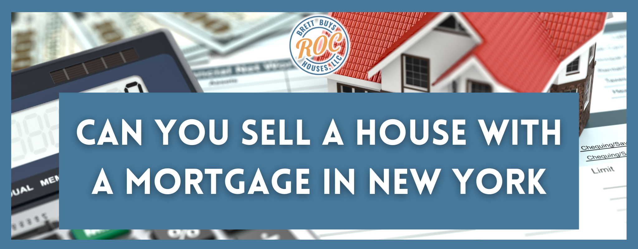 Can You Sell a Home With a Mortgage In New York