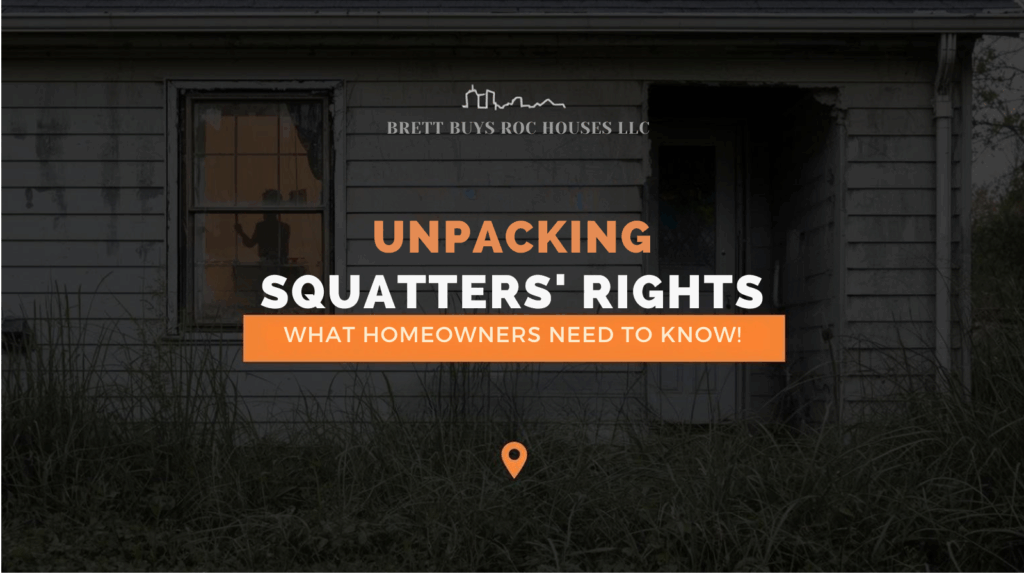 Unpacking Squatters’ Rights in Rochester NY: What Homeowners Need to Know