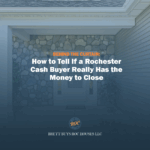 Behind the Curtain: How Rochester’s Cash Home Buyers Really Work