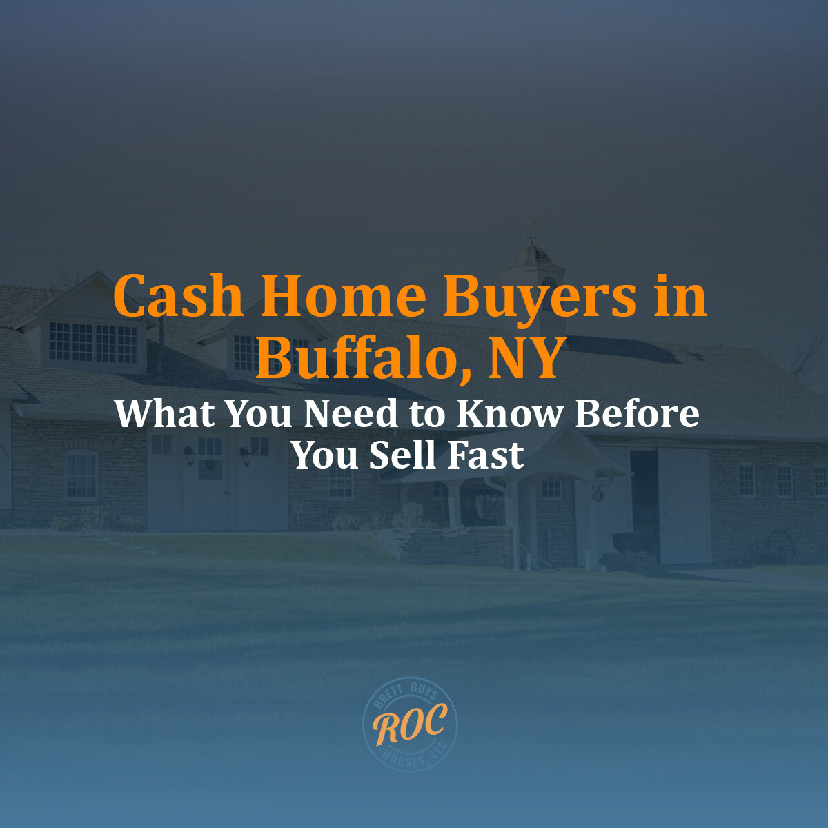 Cash Home Buyers in Buffalo, NY: What You Need to Know Before You Sell Fast