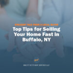 Top Tips for Selling Your Home Fast in Buffalo, NY