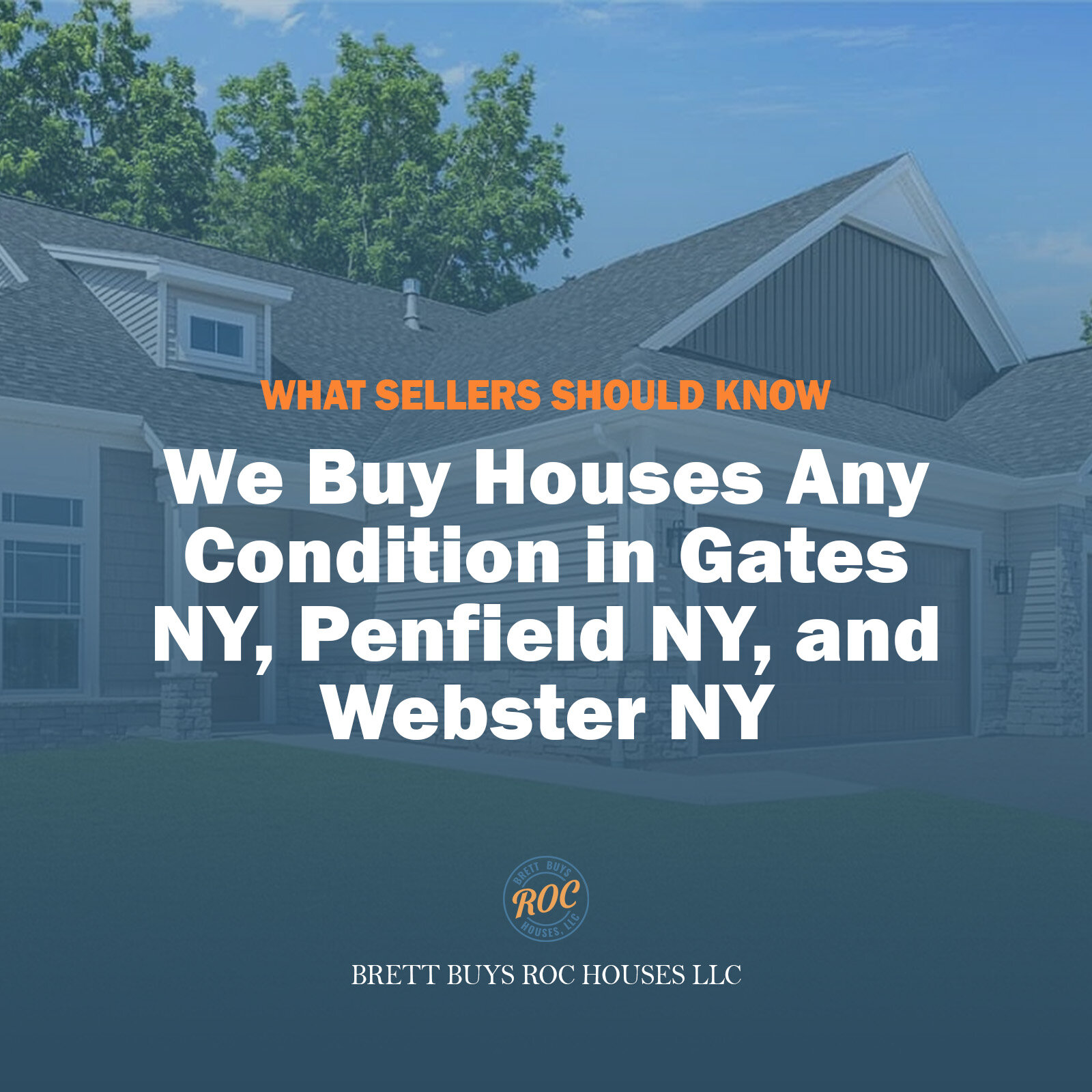 We Buy Houses Any Condition in Gates NY, Penfield NY, and Webster NY: What Sellers Should Know