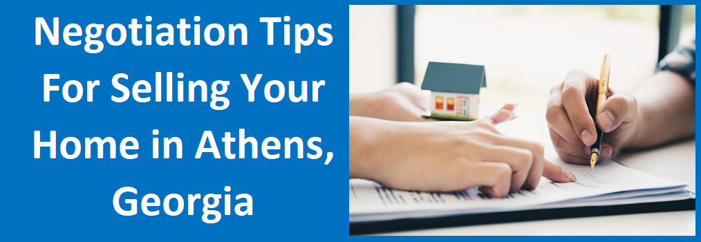 Negotiation Tips for Selling Your Home in Athens, GA