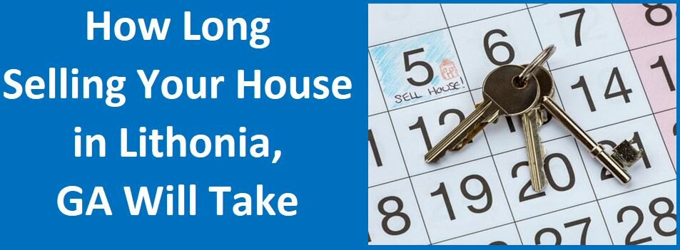 How Long Selling Your House In Lithonia, GA Will Take
