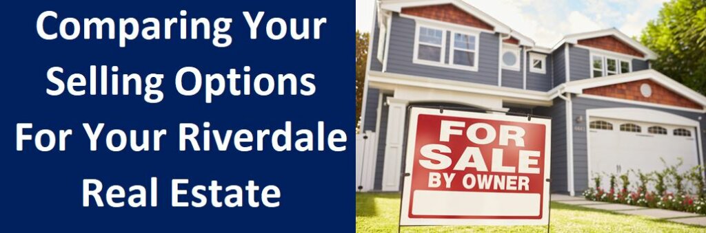 Comparing Your Selling Options For Your Riverdale, GA Real Estate