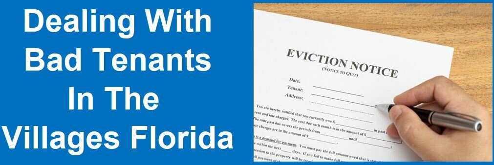 Dealing With Bad Tenants in The Villages FL