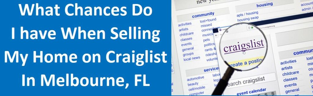 What Chances Do I Have When Selling My Home on Craigslist in Melbourne FL