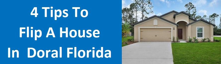 4 Tips to Flip a House in Doral, FL