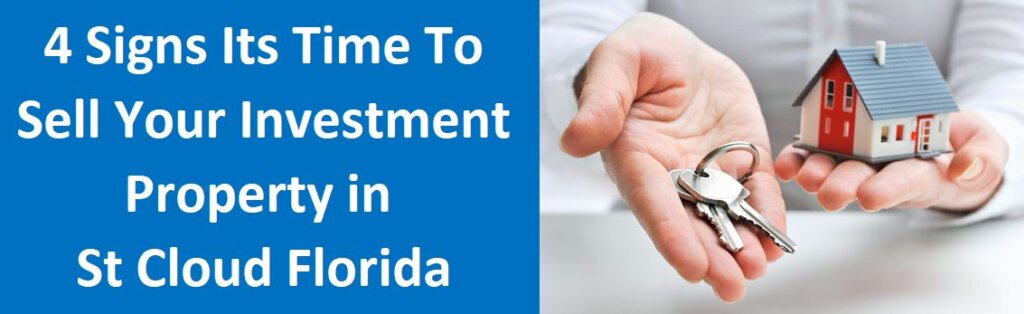 4 Signs Its Time To Sell Your Investment Property in St. Cloud Florida
