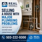 Selling an Oregon House With Major Plumbing Problems - Real Property Professionals