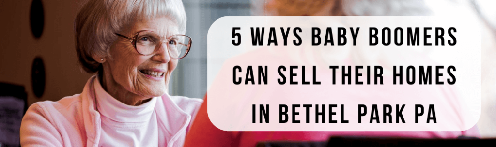 We buy houses in Bethel Park PA