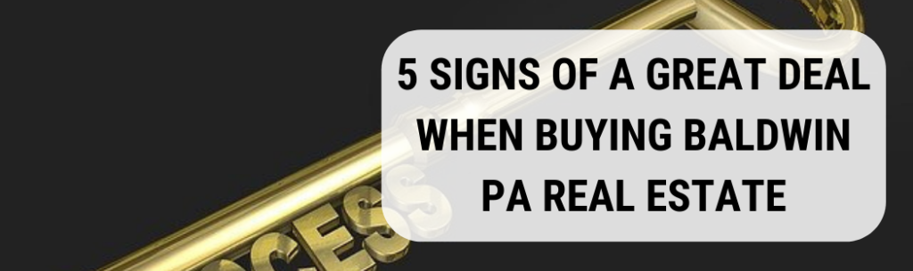 We buy houses in Baldwin PA