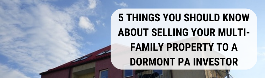 We buy houses in Dormont PA