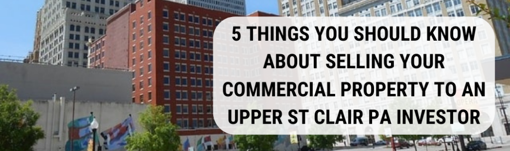 We buy houses in Upper St Clair PA
