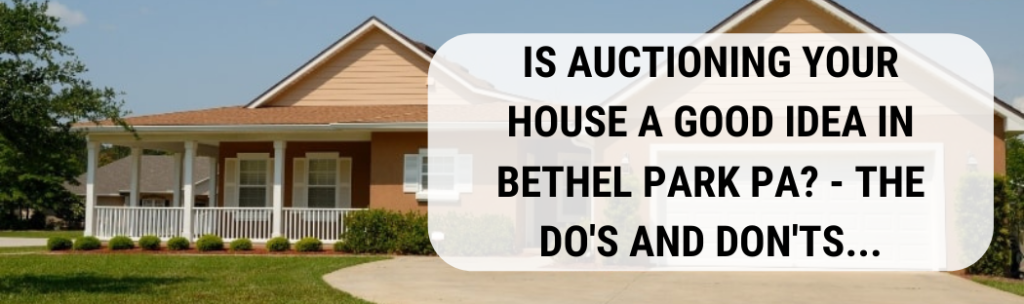 We buy houses in Bethel Park PA