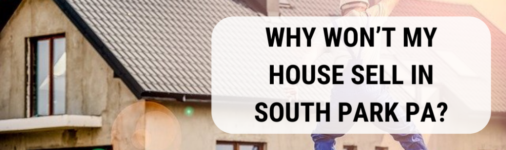 Cash for houses in South Park PA