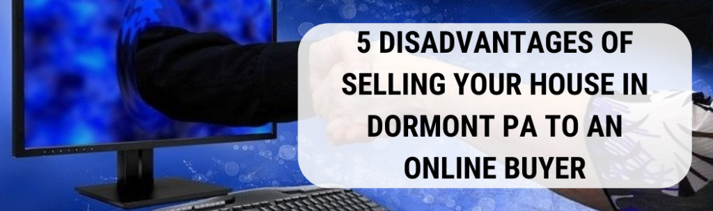 We buy houses in Dormont PA
