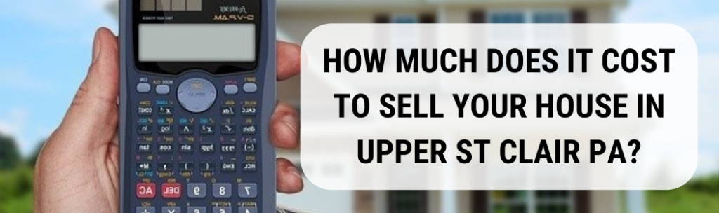 We buy houses in Upper St Clair PA